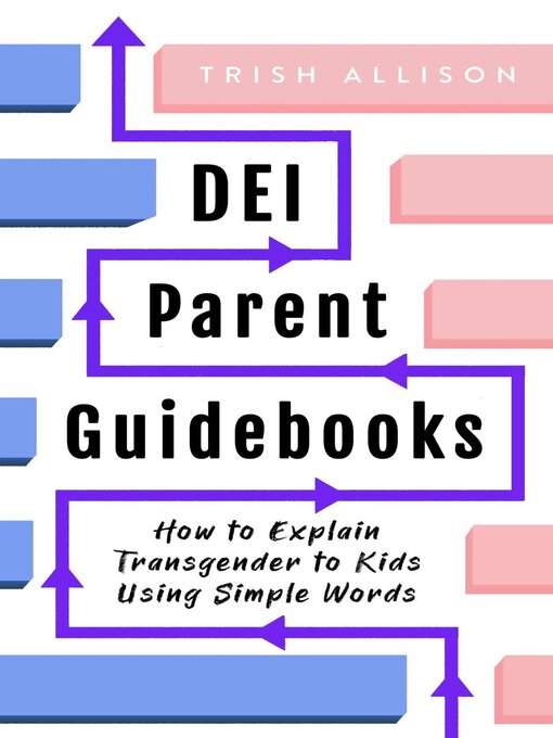 Title details for How to Explain Transgender to Kids Using Simple Words by Trish Allison - Available